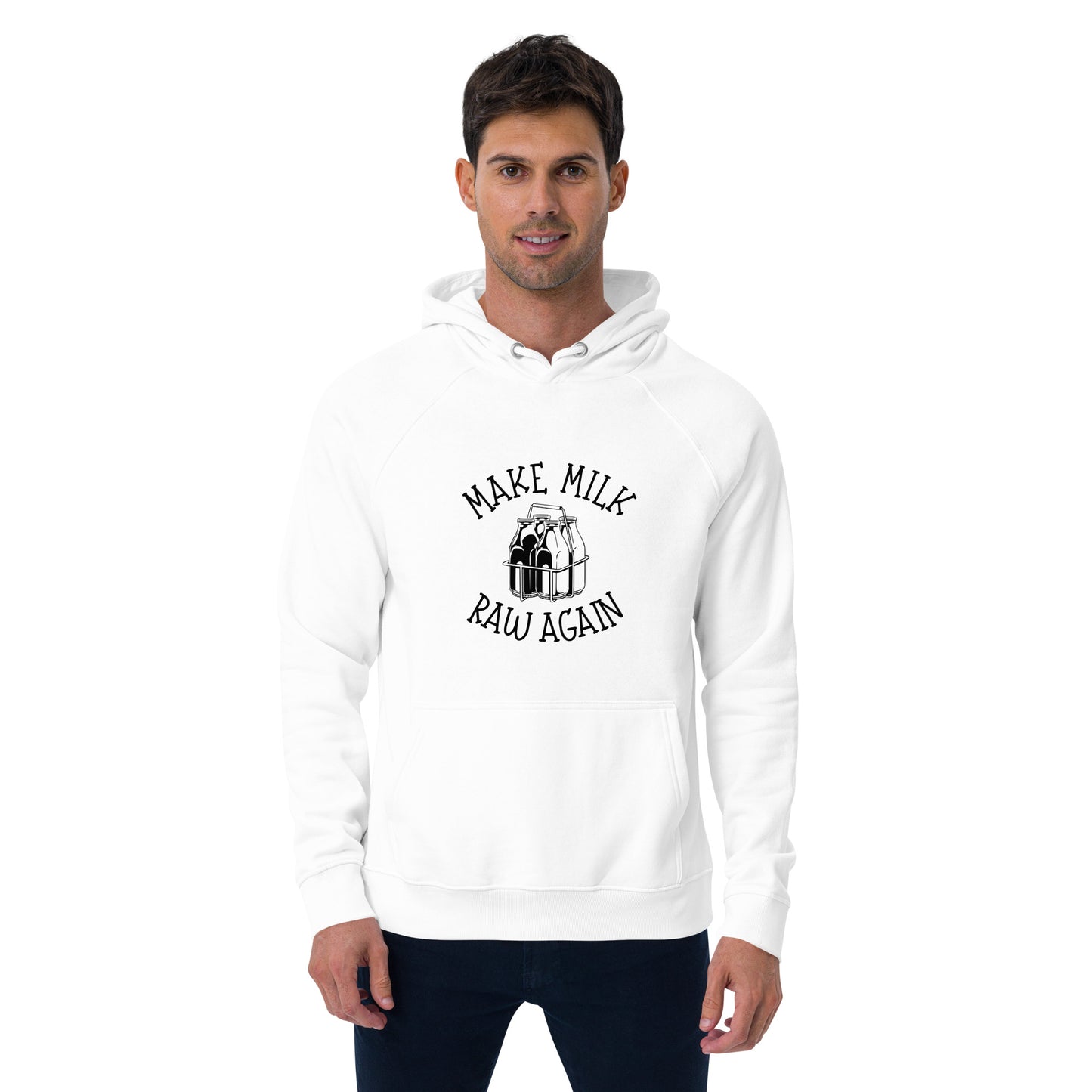 Make Milk Raw Again Unisex Hoodie